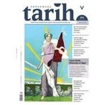 Toplumsal Tarih Dergisi Sayı: 302 - Şubat 2019