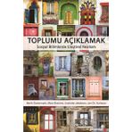 Toplumu Açıklamak - Berth Danermark Mats Ekstrom Liselotte Jakobsen Jan ch. Karlsson
