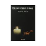 Toplumu Yeniden Kurmak - Murray Bookchin