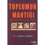 Toplumun Mantığı - Ali Yaşar Sarıbay