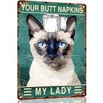 TopPacific Siyam Kedisi 40,7 x 20,8 cm Metal Tabela Your Butt Peçeteler My Lady Kadınlar için Banyo Dekoru Yarasa Duvar Dekoru Komik Misafir Banyo Duvar Sanatı Tuvalet Kağıdı Duvar Sanatı Süslemeleri
