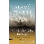 Toprağımızın Kokusu Filistin ve İsrail'in Sesleri - Kenize Mourad