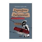 Toprağına Tutunanlar Yasak Mıntıkanın Çocukları - Hasan Sağlam