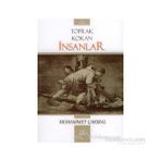 TOPRAK KOKAN İNSANLAR - MUHAMMET ÇAKIRAL