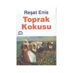 TOPRAK KOKUSU - REŞAT ENIS