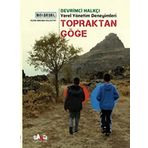 Topraktan Göğe-Devrimci Halkçı Yerel Yönetimler Deneyimi: Devrimci Halkçı Yerel Yönetim Deneyimleri