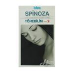 Törebilim 2 - Benedictus De Spinoza