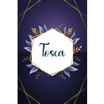 Tosca: Taccuino personalizzato con il nome Tosca | Regalo di compleanno per moglie, mamma, sorella, figlia ... | Foglie blu | 110 pagine a righe, Piccolo formato 6x9 pollici (15,24 x 22,86 cm)