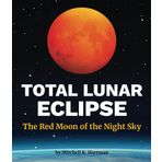 Total Lunar Eclipse: The Red Moon of the Night Sky