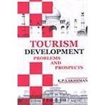 Tourism Development: Problems and Prospets