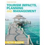 [Tourism Impacts, Planning and Management] [By: Mason, Peter] [September, 2015]