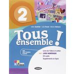 Tous ensemble! Livre de l'eleve-Cahier d'exercices. Livre numerique. Per la Scuola media. Con CD Audio (Vol. 2)