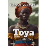Toya: Dahomey volume 1