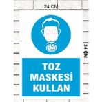 Toz Maskesi Kullan - Uyarı Tabela Levhası 24X34 cm Polikarbon - 24 x 34 cm - 1 Adet