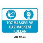 Toz Maskesi ve Gaz Maskesi Kullan Iş Güvenliği Uyarı Levhası