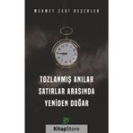 Tozlanmış Anılar - Satırlar Arasında Yeniden Doğar - Mehmet Zeki Beşerler