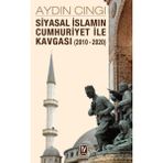 Tp Siyasal Islamın Cumhuriyet ile Kavgası (2010-2020)