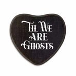 TPYEN Til We Are Ghosts - Gotik Ahşap Duvar Sanatı - 6,5 X 5 İnç Arka Tarafta Kancalı Kalp Şekilli Ahşap Plaket, Oturma Odası, Kadın Erkek Sevgiliye Hediye, Doğum Günü, Sevgililer Günü - C04