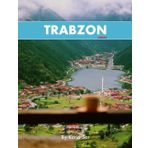 Trabzon: A Perfect Coffee Table Picture Book - Travel and Tourism lovers.