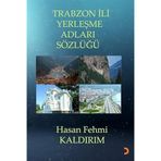 Trabzon İli Yerleşme Adları Sözlüğü