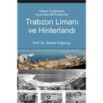 Trabzon Limanı ve Hinterlandı - Serkan Doğanay