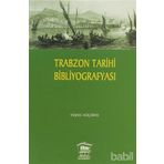 TRABZON TARIHI BİBLİYOGRAFYASI - YÜKSEL KÜÇÜKER