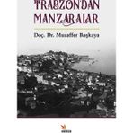 Trabzon’dan Manzaralar