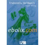 Trabzonlu Delikanlı - Yaşar Miraç