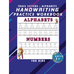 Trace Letters: Alphabet Handwriting Practice workbook for kids: Preschool writing Workbook with Sight words for Pre K, Kindergarten and Kids Ages 3-5. ABC print handwriting book
