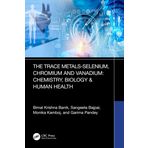 Trace Metals Selenium, Chromium and Vanadium: Chemistry, Biology and Human Health