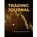 Trading Journal: Log Book to Track and Analyze 1000+ Trades in Stocks, Forex, Options & Crypto | Trading Planner for Day Traders, Swing Traders and Investors