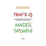 Trafik İş Kazalarından Kaynaklanan Bedensel Zararların Maddi Tazmini - Astana Yayınları