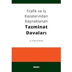 Trafik ve İş Kazalarından Kaynaklanan Tazminat Davaları - Önder Çetintaş