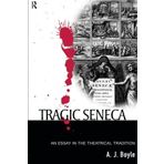Tragic Seneca by A. J. Boyle (2009-05-16)