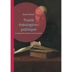 Traité théologico-politique: Une exploration révolutionnaire de la liberté de penser, de la critique biblique et de la séparation Église-État