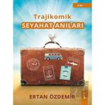Trajikomik Seyahat Anıları - Ertan Özdemir