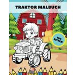 Traktor Malbuch: Landwirtschaftliche Fahrzeuge für Kinder für Anfänger groß und einfach Bilder niedlichen Bauernhof