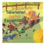 Traktörlerin Tekerlekleri Neden Kocamandır? / Jennifer Shand