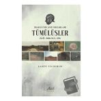 Trakya’nın Anıt Mezarları Tümülüsler (M.Ö. 3000 M.S. 250) / Aktif Yayınevi /