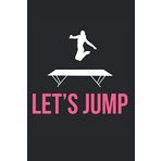 Trampolin Springen Turnen Agrobatik Jumping Jump Notizbuch: 120 Seiten Gepunktet (German Edition)