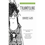 Trampoline: An Illustrated Novel