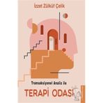 Transaksiyonel Analiz ile Terapi Odası - İzzet Zülküf Çelik