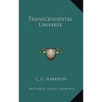 [(Transcendental Universe)] [Author: C G Harrison] published on (September, 2010)