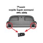 Transit Turbo/V-184 Torpido Kapağı Menteşesi 1 Adet 1993-2006