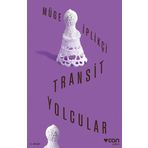 Transit Yolcular - Müge İplikçi