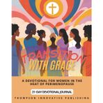Transition With Grace: A Devotional For Women In The Heat of Perimenopause