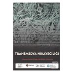 Transmedya Hikayeciliği - Dr. Ercan Aktan