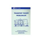TRANSPORT TEKNİĞİ PROBLEMLERI - EROL FEYZULLAHOĞLU;İSMAİL CÜRGÜL