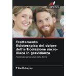 Trattamento fisioterapico del dolore dell'articolazione sacro-iliaca in gravidanza