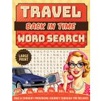 Travel Back In Time Word Search: Take a Thought-Provoking Journey Through the Decades